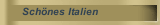 Sch&ouml;nes Italien